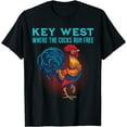 Key West Florida Where The Cocks Run Free Tshirt