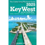 Key West The Cubby Long Weekend Guide, Paperback