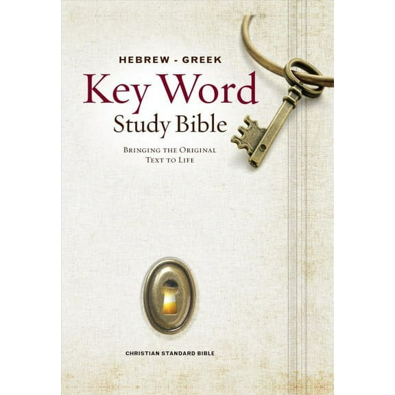 Key Word Study Bibles: The Hebrew-Greek Key Word Study Bible : CSB Edition, Hardbound (Hardcover)