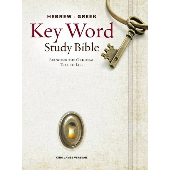 Key Word Study Bibles: The Hebrew-Greek Key Word Study Bible : KJV Edition, Hardbound (Hardcover)