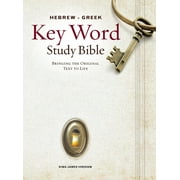 DR SPIROS ZODHIATES; DR WARREN PATRICK BAKER Key Word Study Bibles: The Hebrew-Greek Key Word Study Bible : KJV Edition, Hardbound (Hardcover)