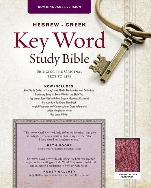 Key Word Study Bibles: The Hebrew-Greek Key Word Study Bible
