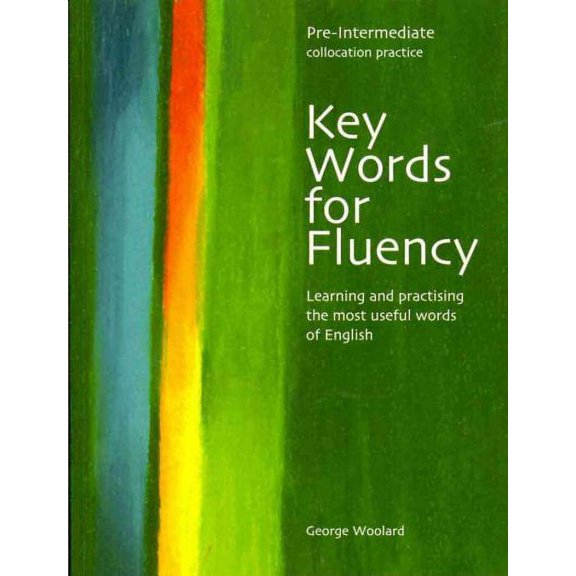Key Words for Fluency : Pre-Intermediate Collocation Practice