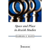 Key Words in Jewish Studies Space and Place in Jewish Studies: Volume 2, Book 2, (Paperback)