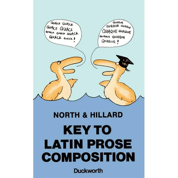 Key to Latin Prose Composition, (Paperback)