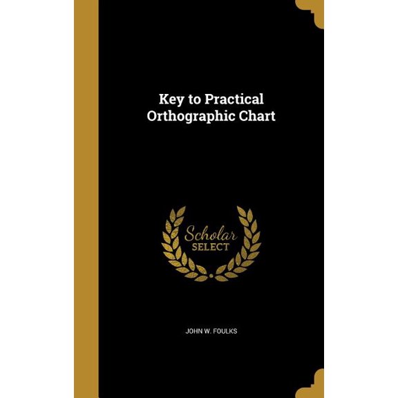 Key to Practical Orthographic Chart (Hardcover)