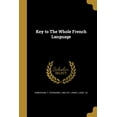 thumbnail image 1 of Key to The Whole French Language (Paperback), 1 of 1