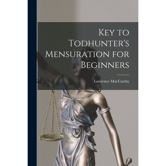 Key to Todhunter's Mensuration for Beginners, (Paperback)