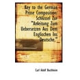thumbnail image 1 of Key to the German Prose Composition: Schl Ssel Zur "Anleitung Zum Uebersetzen Aus Dem Englischen Ins (Paperback), 1 of 1