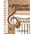 thumbnail image 1 of Keyboard Connections : Proportion And Temperament in Music And Architecture. Equal Temperament, the Golden Section And a Few Other Mysteries, 1 of 1