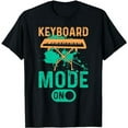 Keyboard Mode On Piano Pianist Keyboard Player TShirt