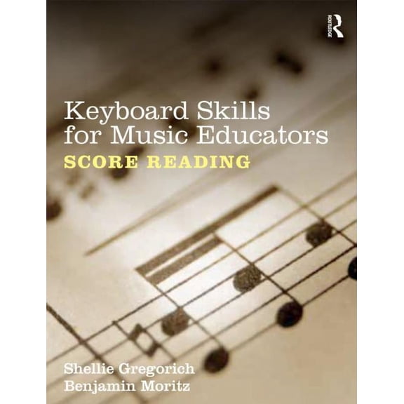 Keyboard Skills for Music Educators: Score Reading, (Paperback)