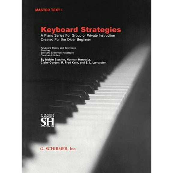 Pre-Owned Keyboard Strategies – Piano Method for Older Beginners | Comprehensive Group and Private Instruction | College-Level Master Text Vol. 1 | Includes... (Plastic Comb) 0793552915 9780793552917