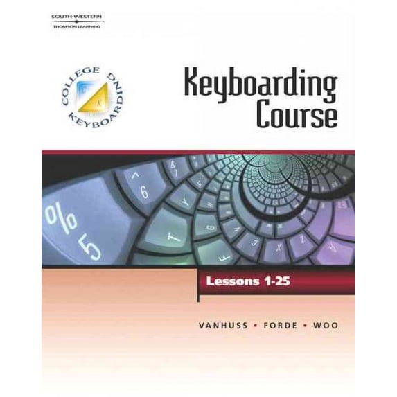 Pre-Owned Keyboarding Course, Lessons 1-25 (Unknown) 0538725532 9780538725538