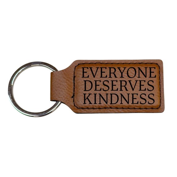 Keychain - Rectangle - Everyone Deserves Kindness - Leather