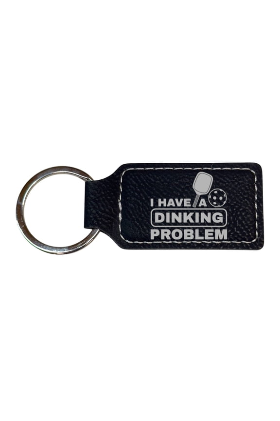 Keychain - Rectangle - I have a dinking problem - Leather - Pickleball