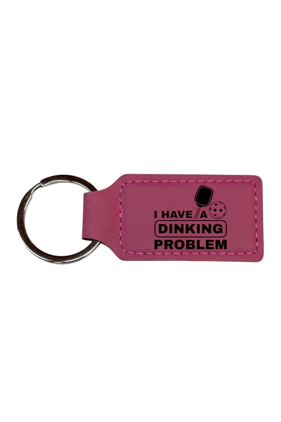 Keychain - Rectangle - I have a dinking problem - Leather - Pickleball