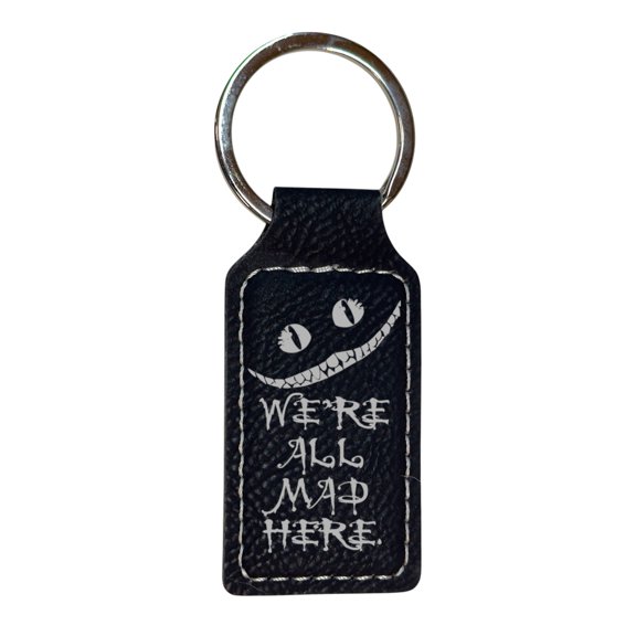 Keychain - Rectangle - We're all mad here - Leather