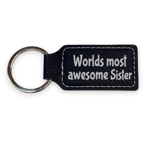 Keychain - Rectangle - Worlds Most awesome Sister - Leather