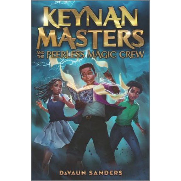 Pre-Owned Keynan Masters and the Peerless Magic Crew (Hardcover) 1335458042 9781335458049