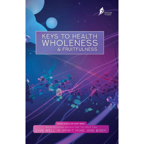 Keys To Health, Wholeness, & Fruitfulness: American English Version, (Paperback)