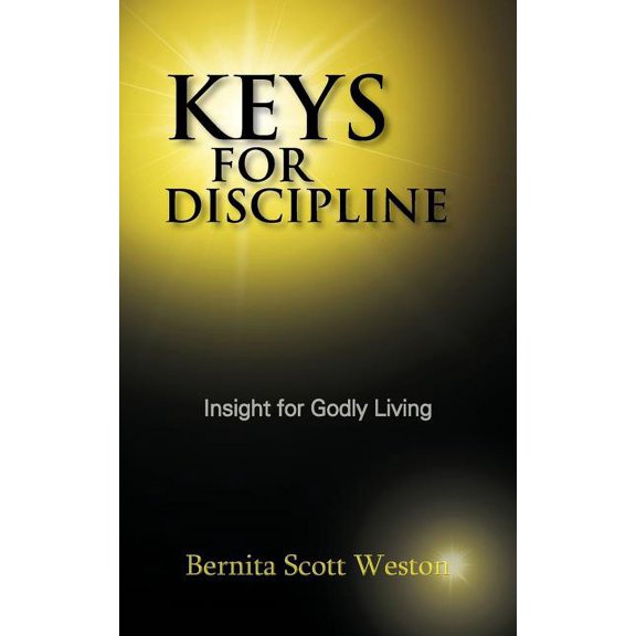 Keys for Discipline: Insight for Godly Living