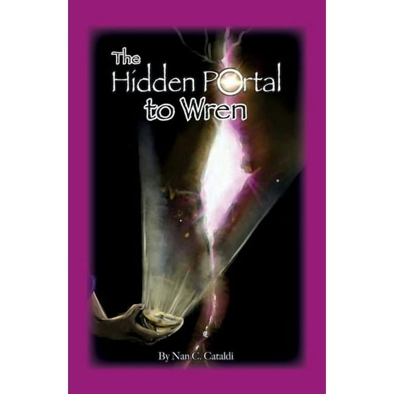 Keys of Being Triology: The Hidden Portal to Wren (Series #2) (Paperback)