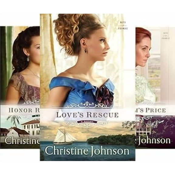 Keys of Promise Series Set Books 1-3: Love's Rescue; Honor Redeemed; Freedom's Price by Christine Johnson (Paperback Collection)