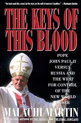 Pre-Owned Keys of This Blood: Pope John Paul II Versus Russia and the West for Control of the New World Order (Paperback) 0671747231 9780671747237