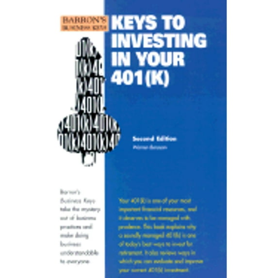 Pre-Owned Keys to Investing in Your 401(k) (Paperback) 0764112988 9780764112980