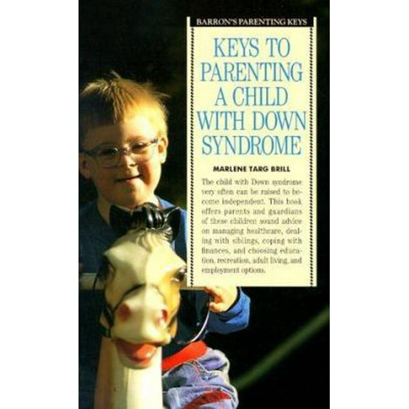 Pre-Owned Keys to Parenting a Child with Down Syndrome (Paperback) 0812014588 9780812014587