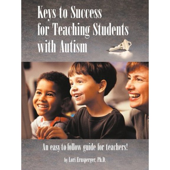 Pre-Owned Keys to Success for Teaching Students with Autism (Paperback) 1885477929 9781885477927