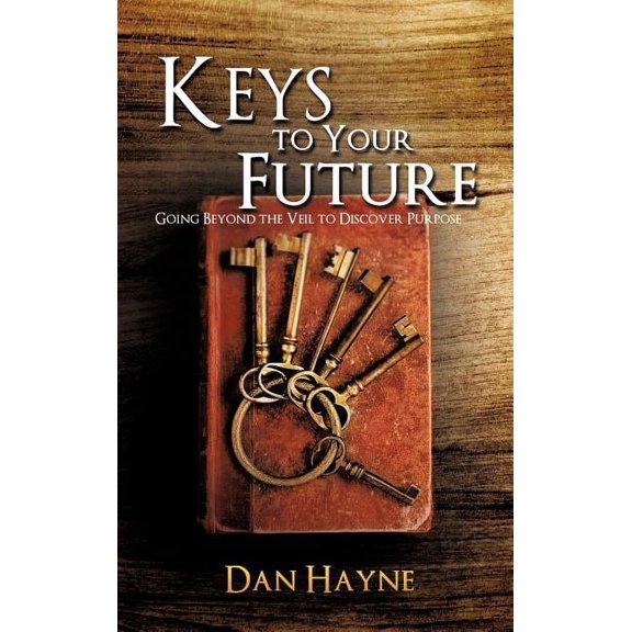 Keys to Your Future, (Hardcover)