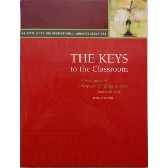 Pre-Owned The Keys to the Classroom: A Basic Manual to Help New Language Teachers Find Their Way