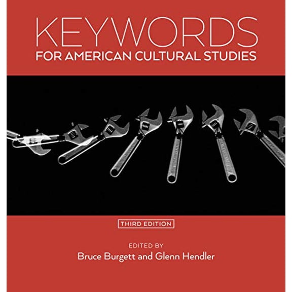 Pre-Owned Keywords Keywords for American Cultural Studies, Third Edition, Book 11, (Paperback)