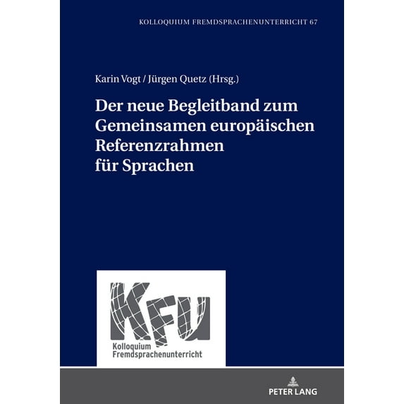 Kfu - Kolloquium Fremdsprachenunterricht: Der neue Begleitband zum Gemeinsamen europaeischen Referenzrahmen fuer Sprachen (Hardcover)
