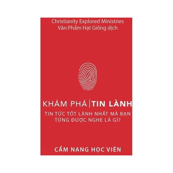 Khám Phá Tin Lành: Cẩm Nang Học Viên: Tin tức tốt lành nhất mà bạn từng được nghe là gì (Paperback)