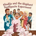 thumbnail image 1 of Khadija and the Elephant Toothpaste Experiment, (Hardcover), 1 of 1