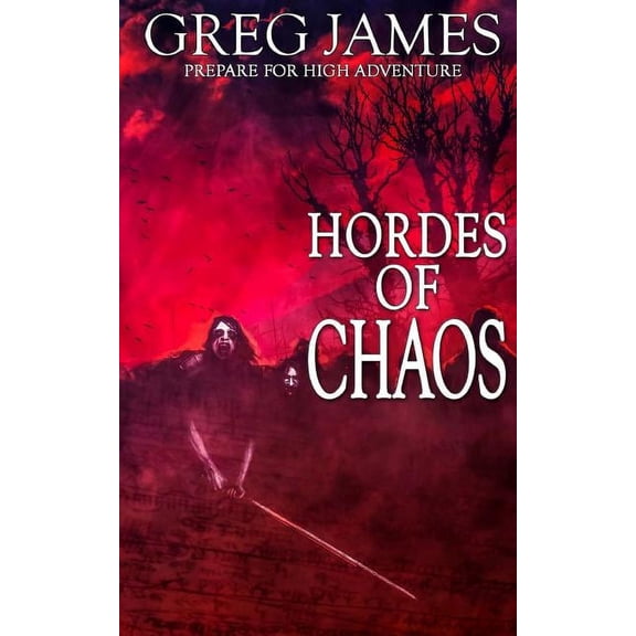 Khale the Wanderer: Hordes of Chaos: A Grim Dark Fantasy Adventure (Paperback)
