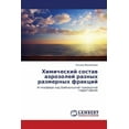 thumbnail image 1 of Khimicheskiy Sostav Aerozoley Raznykh Razmernykh Fraktsiy (Paperback), 1 of 1