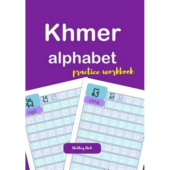 Khmer alphabet practice workbook (Paperback) by Nickkey Nick