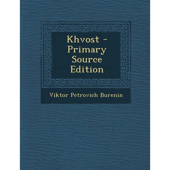 Khvost - Primary Source Edition (Paperback)