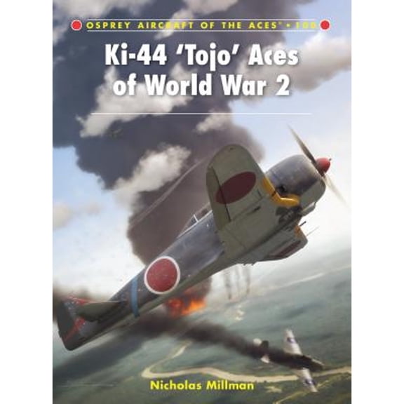 Pre-Owned Ki-44 'Tojo' Aces of World War 2 (Paperback) 1849084408 9781849084406