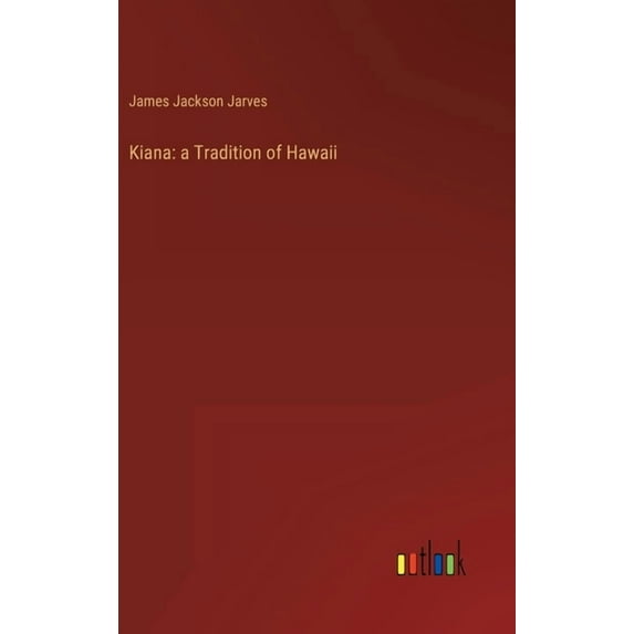 Kiana: a Tradition of Hawaii