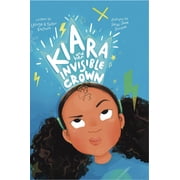 Kiara and her Invisible Crown, Hardcover