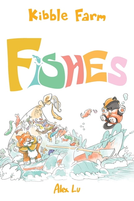 Kibble Farm: Fishes, (Hardcover)