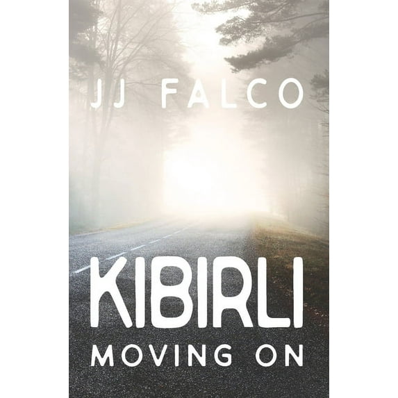 Kibirli: Kibirli : Moving On (Series #1) (Paperback)