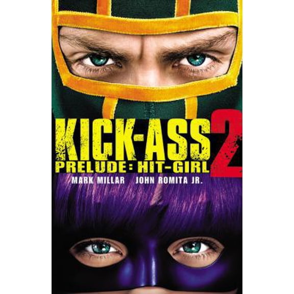 Pre-Owned Kick-Ass 2 Prelude: Hit-Girl (Paperback) 0785165983 9780785165989