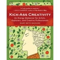thumbnail image 1 of Kick-Ass Creativity: An Energy Makeover for Artists, Explorers, and Creative Professionals, (Paperback), 1 of 1