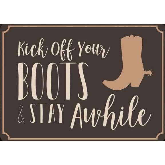 Kick Off The Boots Metal Tin Sign Old Western Country Life Decor For Barn Country House Cowboy Farm Land Decor Quality Aluminum Outside Barn Gift Farm Life Farmer Love Farm Goat Lovers Retro Metal Ti
